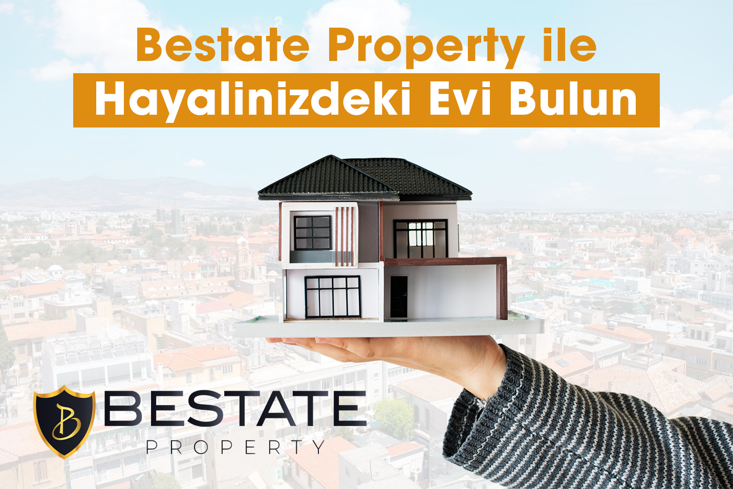 Bestate Property ile Hayalinizdeki Evi Bulun